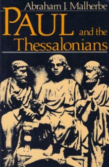 Paul and the Thessalonians. The Philosophic Tradition of Pastoral Care  