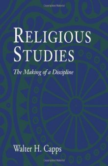 Religious Studies : The Making of a Discipline  