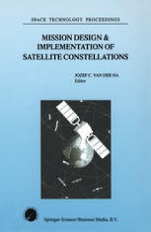 Mission Design & Implementation of Satellite Constellations: Proceedings of an International Workshop, held in Toulouse, France, November 1997