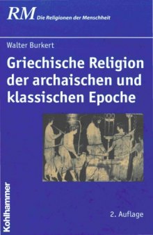 Griechische Religion der archaischen und klassischen Epoche, 2. Auflage
