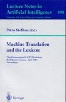 Machine Translation and the Lexicon: Third International EAMT Workshop Heidelberg, Germany, April 26–28, 1993 Proceedings