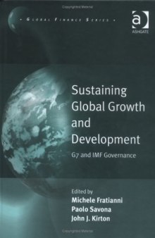 Sustaining Global Growth and Development: G7 and IMF Governance (Global Finance)