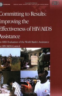 Committing to Results: Improving the Effectiveness of HIV AIDS Assistance (Operations Evaluation Studies)