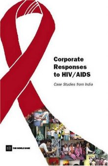 Corporate Responses to HIV AIDS: Case Studies from India