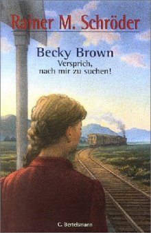 Becky Brown: Versprich, nach mir zu suchen!
