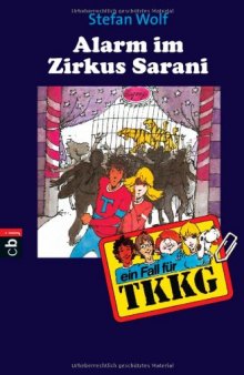 TKKG - Alarm im Zirkus Sarani (TKKG, Band 10)  