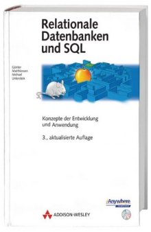 Relationale Datenbanken und SQL.