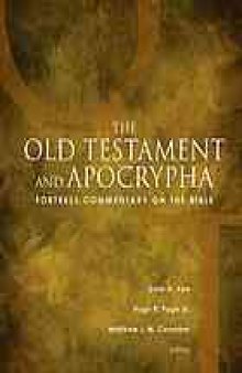Fortress commentary on the Bible. The Old Testament and Apocrypha