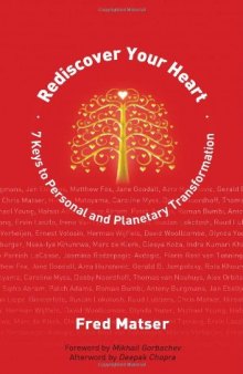 Rediscover Your Heart: 7 Keys to Personal and Planetary Transformation