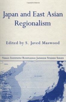 Japan and East Asian Regionalism (Nissan Institute Routledge Japanese Studies)