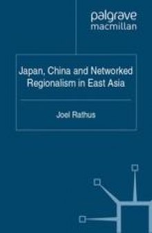 Japan, China and Networked Regionalism in East Asia