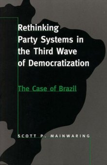 Rethinking party systems in the third wave of democratization: the case of Brazil