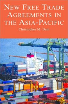 New Free Trade Agreements in the Asia-Pacific: Towards Lattice Regionalism?