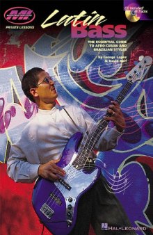 Latin Bass: The Essential Guide to Afro-Cuban and Brazilian Styles (Private Lessons)