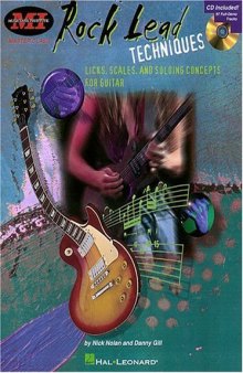 Rock Lead Techniques: Techniques, Scales and Fundamentals for Guitar (Musicians Institute Press)