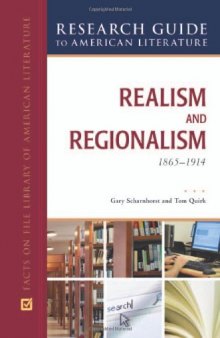 Realism and Regionalism, 1865-1914 (Research Guide to American Literature)