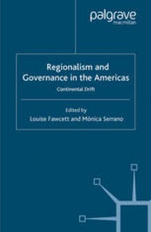 Regionalism and Governance in the Americas: Continental Drift