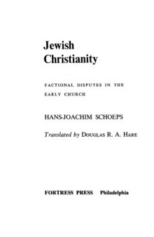 Jewish Christianity: Factional Disputes in the Early Church