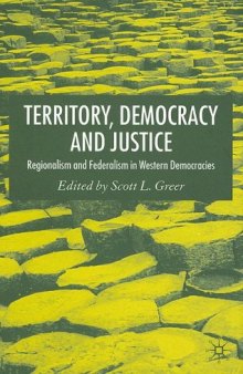 Territory, Democracy and Justice: Regionalism and Federalism in Western Democracies