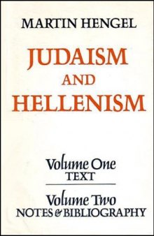 Judaism and Hellenism: Studies in their Encounter in Palestine during the Early Hellenistic Period (Vols. 1 & 2)