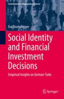 Social Identity and Financial Investment Decisions: Empirical Insights on German-Turks