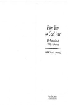 From war to Cold War: The education of Harry S. Truman