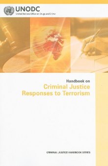 Handbook on Criminal Justice Responses to Terrorism (Criminal Justice Handbook Series)