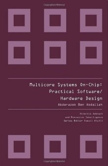 Multicore Systems-on-chip: Practical Hardware/Software Design Issues