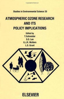 Atmospheric Ozone Research and Its Policy Implications: Proceedings of the 3rd Us-Dutch International Symposium, Nijmegen, the Netherlands, May 9-13 (1989)