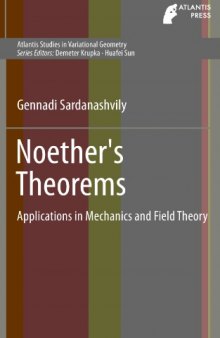 Noether’s Theorems. Applications in Mechanics and Field Theory