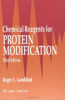Chemical Reagents for Protein Modification, Third Edition