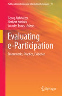 Evaluating e-Participation: Frameworks, Practice, Evidence