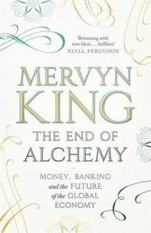 The End of Alchemy: Money, Banking, and Future of the Global Economy