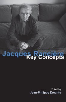 Jacques Ranciere: Key Concepts (Key Concepts (Acumen))