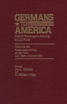 Germans to America, Volume 66 July 2, 1894 - Oct. 31, 1895: Lists of Passengers Arriving at U.S. Ports