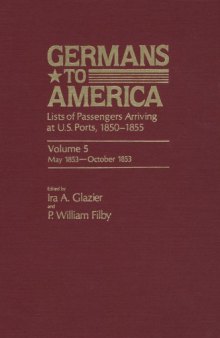 Germans to America: Lists of Passengers Arriving at U.S. Ports: May 28, 1853-Oct. 24, 1853