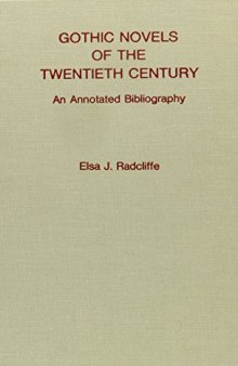 Gothic novels of the twentieth century: an annotated bibliography