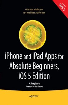 iPhone and iPad Apps for Absolute Beginners, iOS 5 Edition