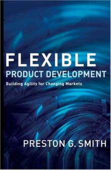 Flexible Product Development: Building Agility for Changing Markets    
