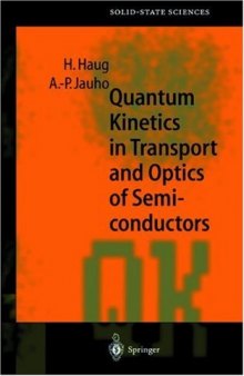 Quantum Kinetics in Transport and Optics of Semiconductors (Springer Series in Solid-State Sciences)