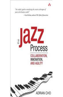 The Jazz Process: Collaboration, Innovation, and Agility
