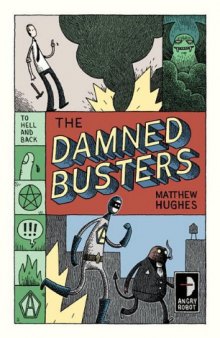 The Damned Busters: To Hell and Back, Boek 1