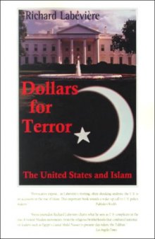 Dollars for Terror: The Us and Islam