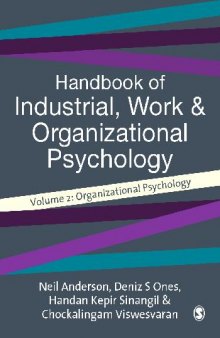 Handbook of Industrial, Work and Organizational Psychology. Organizational Psychology