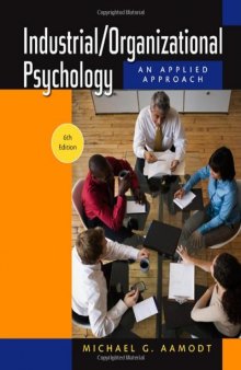 Industrial Organizational Psychology: An Applied Approach  