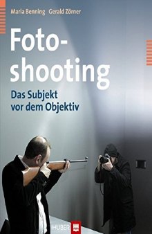 Fotoshooting Das Subjekt vor dem Objektiv