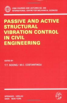 Passive and Active Structural Vibration Control in Civil Engineering (CISM International Centre for Mechanical Sciences)