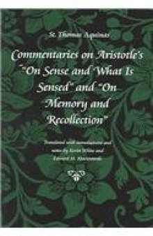 Commentary on Aristotle's "On Sense and What Is Sensed" and "On Memory and Recollection"  