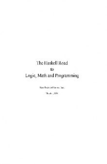 The Haskell Road to Logic, Maths and Programming (Texts in Computing Series, Vol.4)