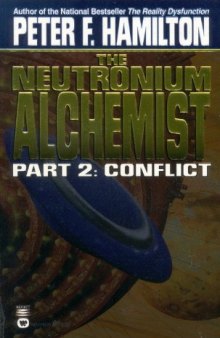 The Neutronium Alchemist : Conflict  (Neutronium Alchemist, No 2)